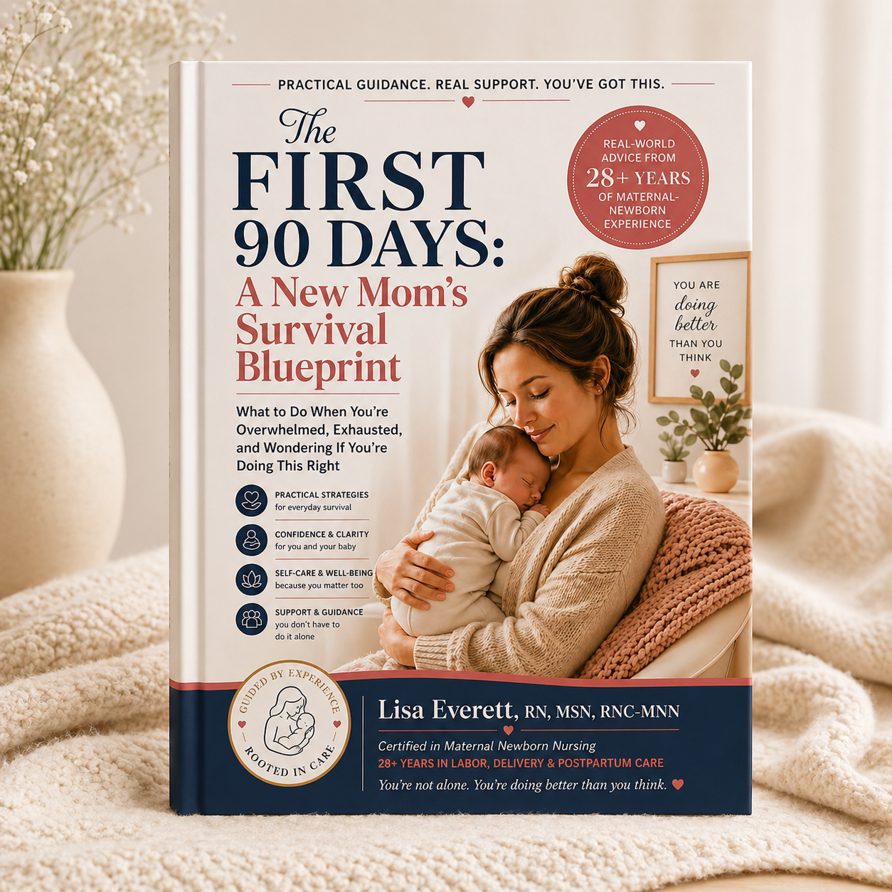 The FIRST 90 DAYS: A New Mom's Survival Blueprint