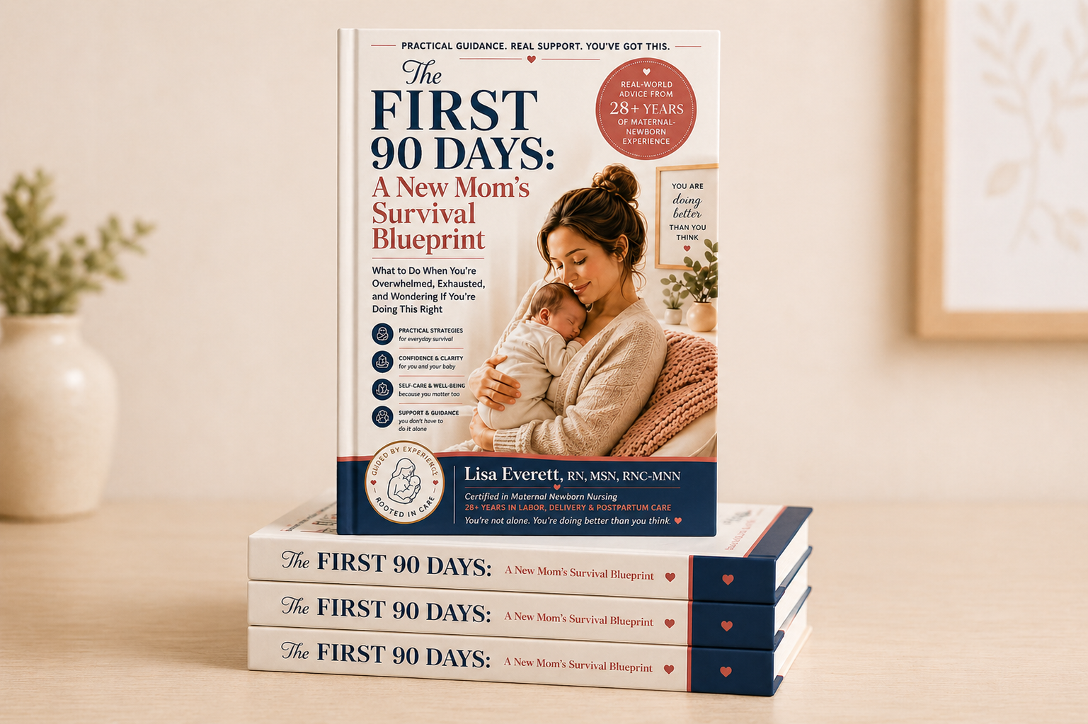 The FIRST 90 DAYS: A New Mom's Survival Blueprint